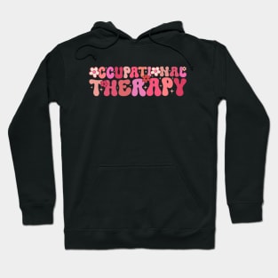 Groovy Occupational Therapy OT Occupational Therapist Hoodie